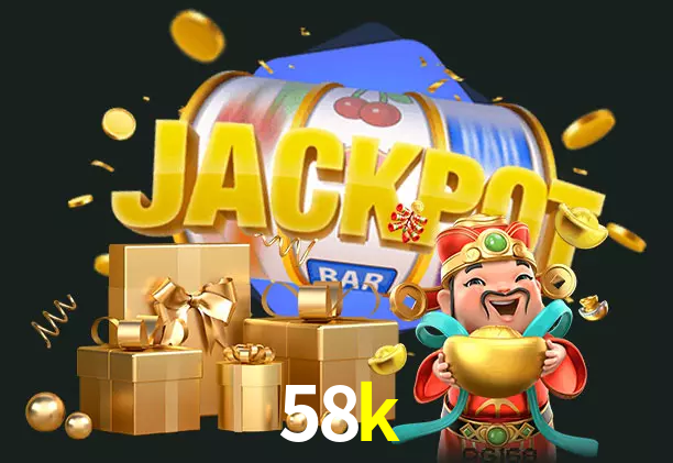 58k bet